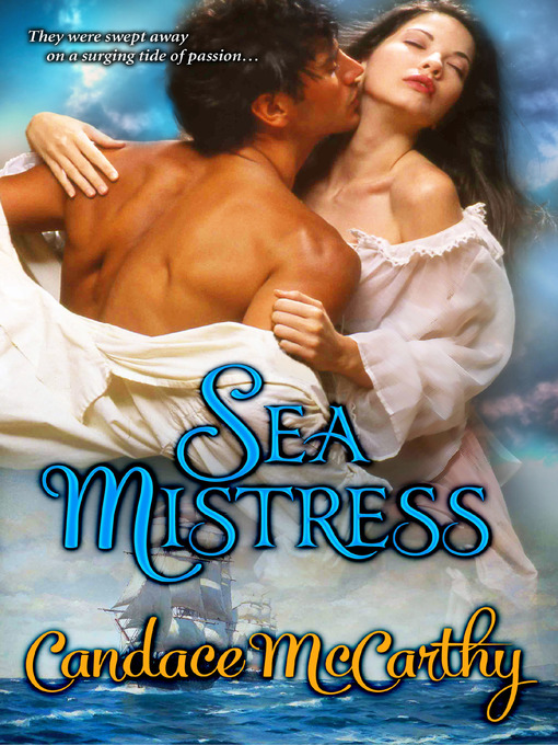 Title details for Sea Mistress by Candace McCarthy - Available